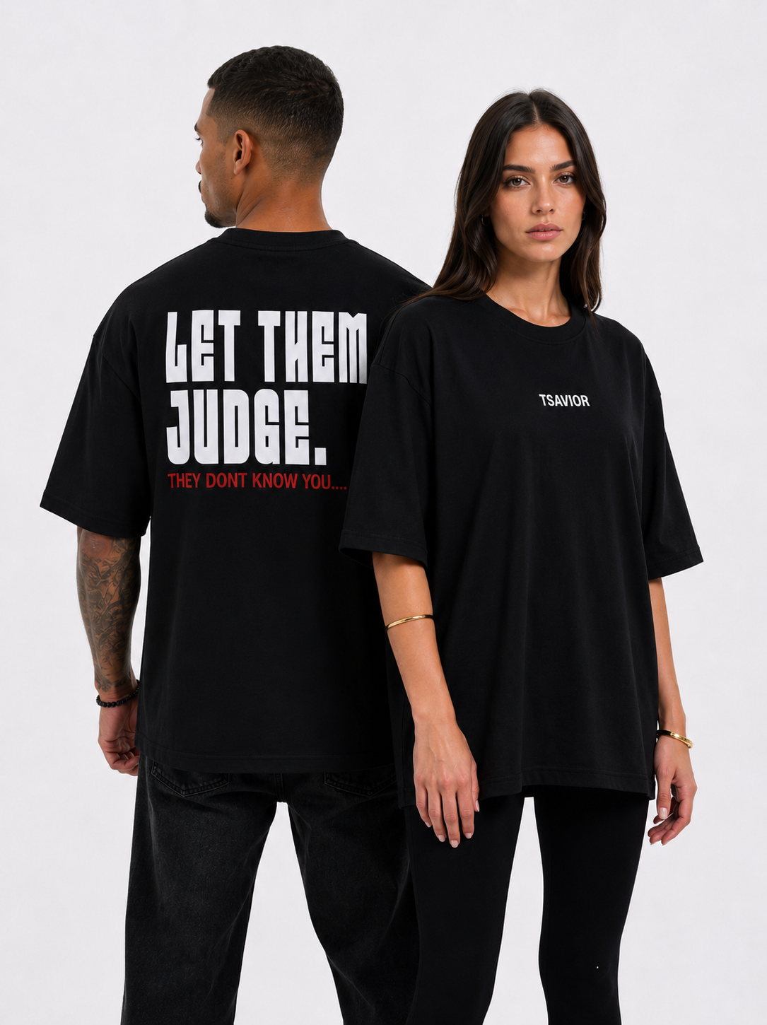 LET THEM JUDGE OVERSIZED T-SHIRT